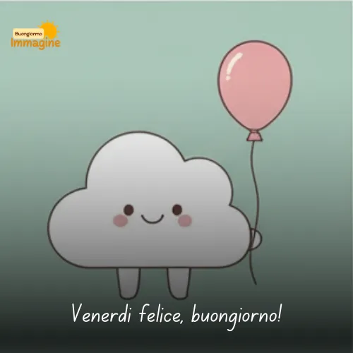 Buongiorno Buon Venerdì Immagini Nuove da Condividere con Gioia 56 Venerdì felice, buongiorno!