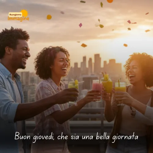 Immagini Buongiorno Gratis per Iniziare la Giornata con un Sorriso 92 Buon giovedì, che sia una bella giornata