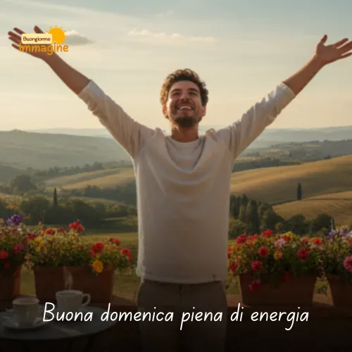 Buona domenica piena di energia