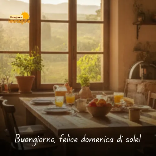 Buongiorno Buona Domenica con il Sole