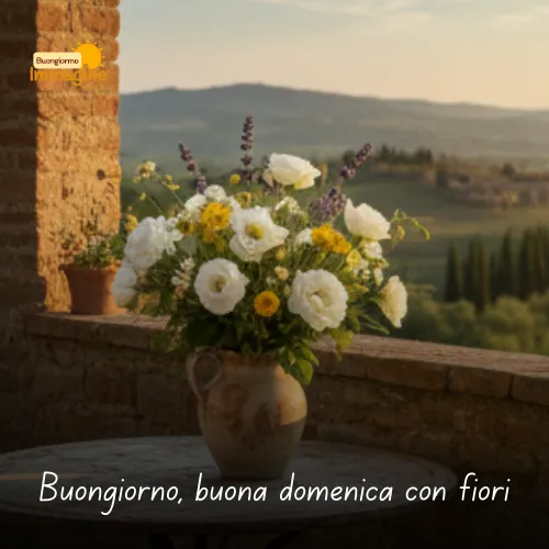 Buongiorno buona domenica con fiori
