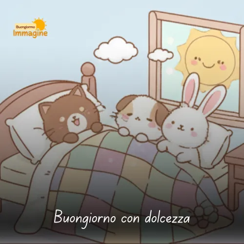 Immagini Buongiorno Gratis per Iniziare la Giornata con un Sorriso 206 Buongiorno con dolcezza