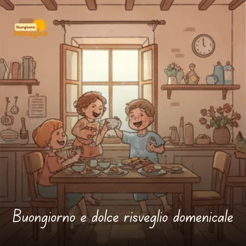 Buongiorno e dolce risveglio domenicale