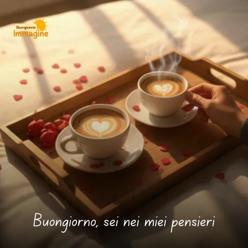 Immagini Buongiorno Gratis per Iniziare la Giornata con un Sorriso 237 Buongiorno, sei nei miei pensieri