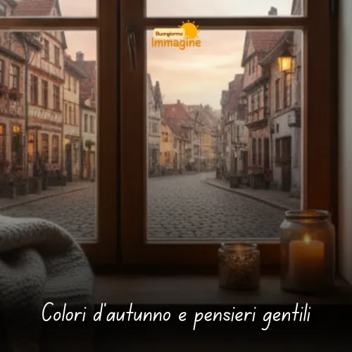 Immagini Buongiorno Gratis per Iniziare la Giornata con un Sorriso 166 Colori d’autunno e pensieri gentili