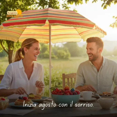Immagini Buongiorno Gratis per Iniziare la Giornata con un Sorriso 227 Inizia agosto con il sorriso