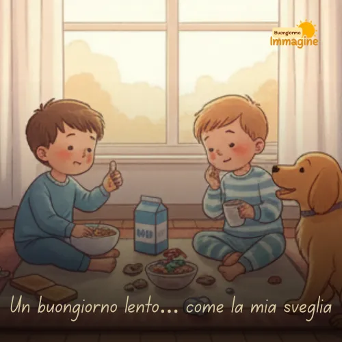 Immagini Buongiorno Gratis per Iniziare la Giornata con un Sorriso 60 Un buongiorno lento… come la mia sveglia