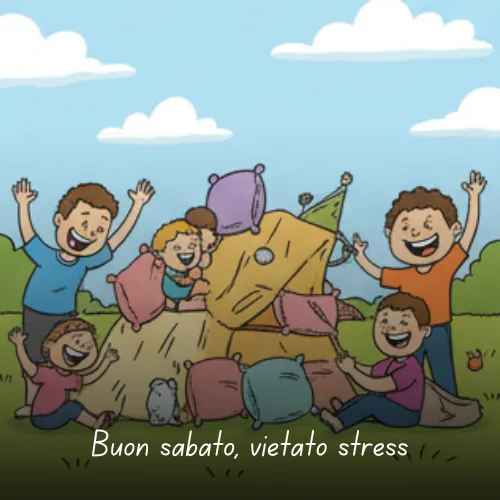 Buongiorno Buon Sabato e Buon Fine Settimana Immagini da Condividere 72 Buon sabato, vietato stress