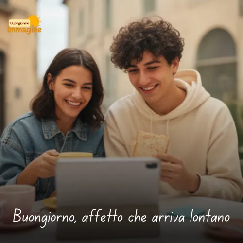 Buongiorno Buon Venerdì Immagini Nuove da Condividere con Gioia 18 Buongiorno, affetto che arriva lontano