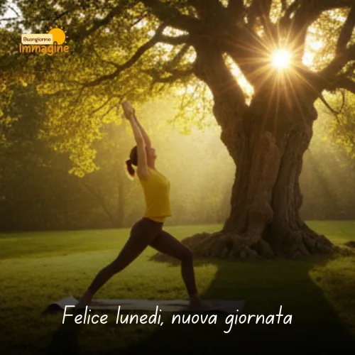 Immagini Buongiorno Buon Lunedì per Iniziare con Positività 20 Felice lunedì, nuova giornata