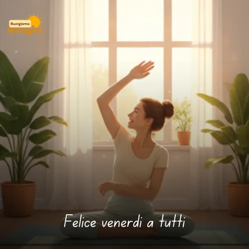 Buongiorno Buon Venerdì Immagini Nuove da Condividere con Gioia 5 Felice venerdì a tutti