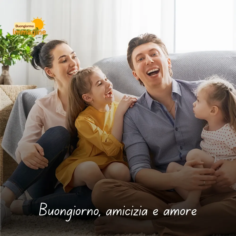 Buongiorno, amicizia e amore