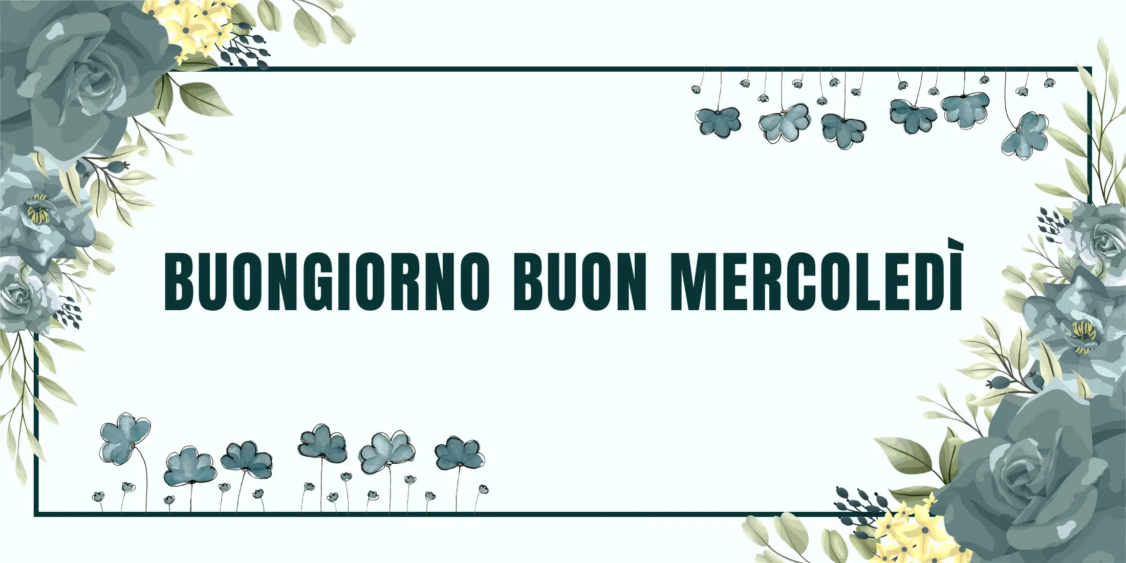 Buongiorno Buon Mercoledì